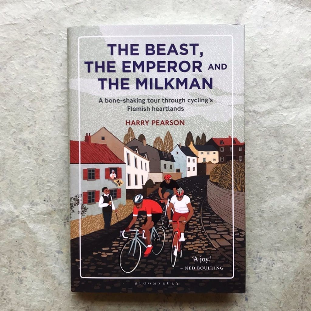 Book Review: The Beast, the Emperor and the Milkman: A Bone-shaking Tour through Cycling’s Flemish Heartlands
